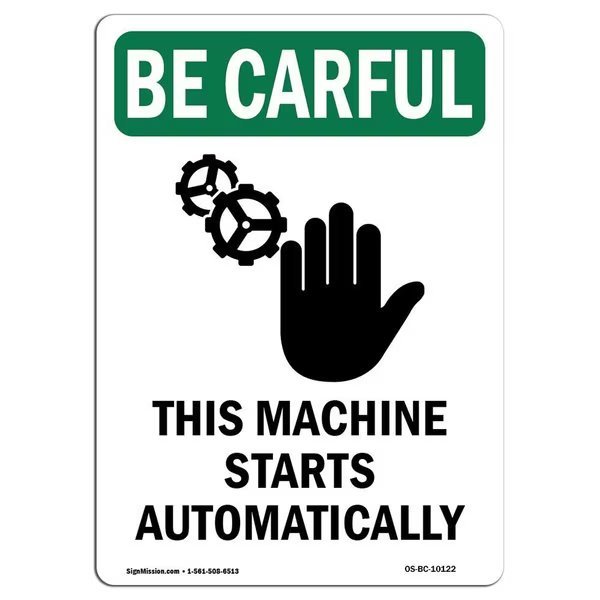 OSHA CAREFUL Sign, This Machine Starts W/ Symbol, 18in X 12in Rigid Plastic, 18